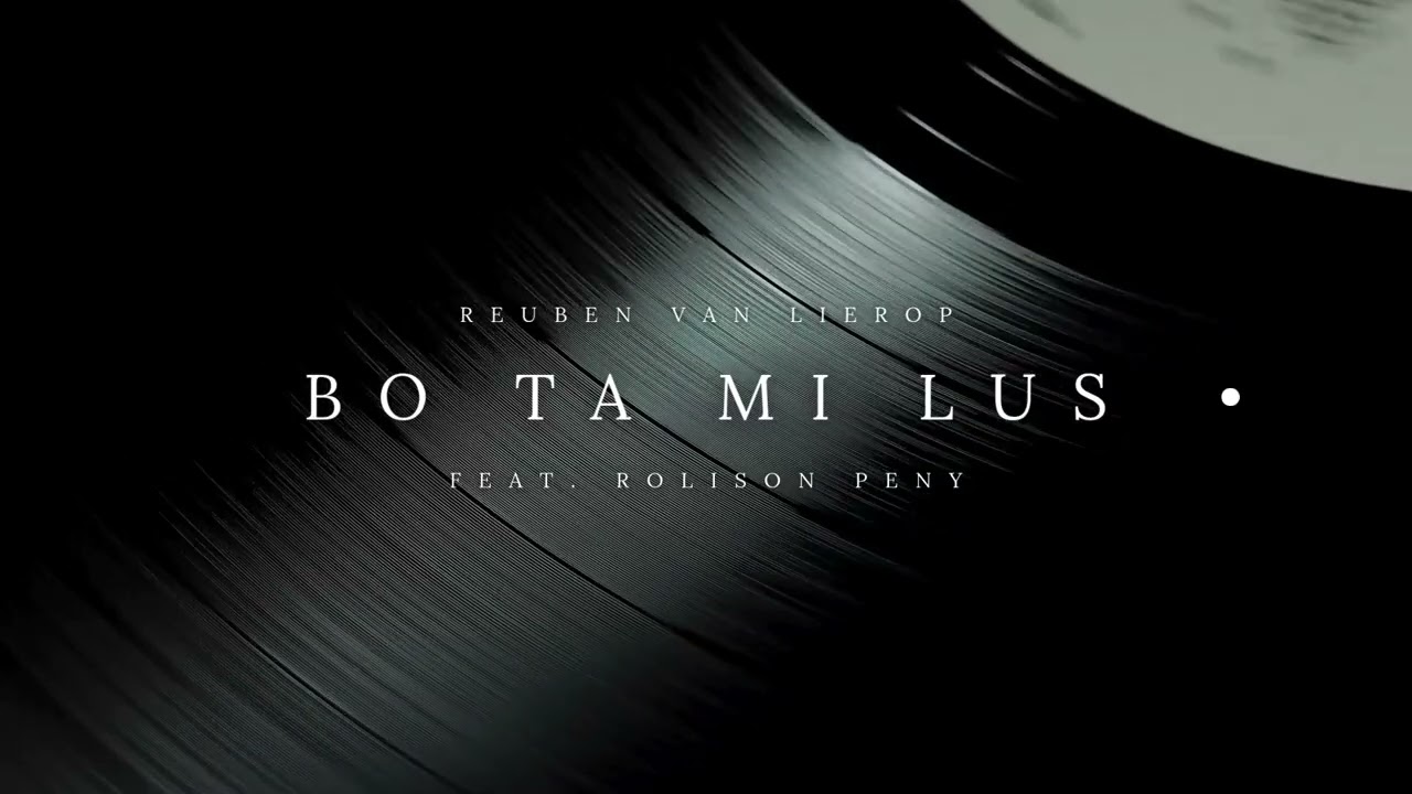 Bo ta mi lus - Reuben van Lierop feat. @RolisonPeny (Official Audio)