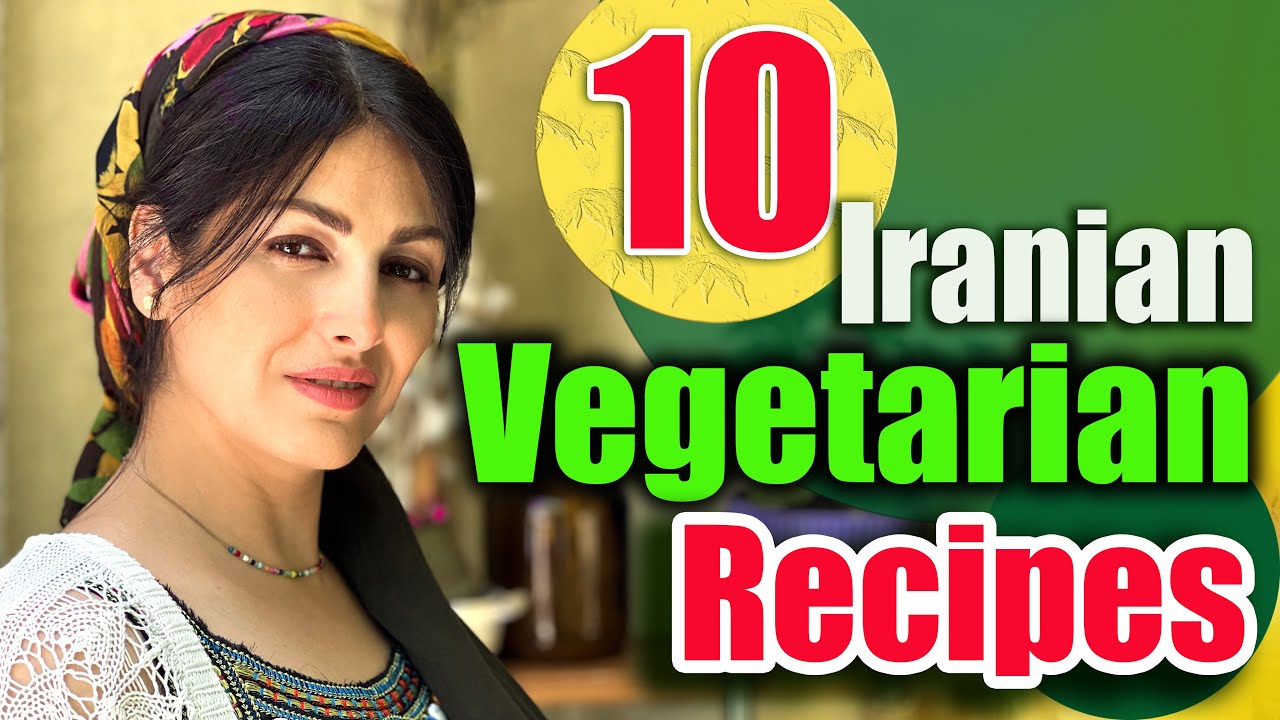 Mix of 10 Iranian Vegetarian and Vegan Recipes! 🍆🍅🥒Country Life Diary💎 IRAN