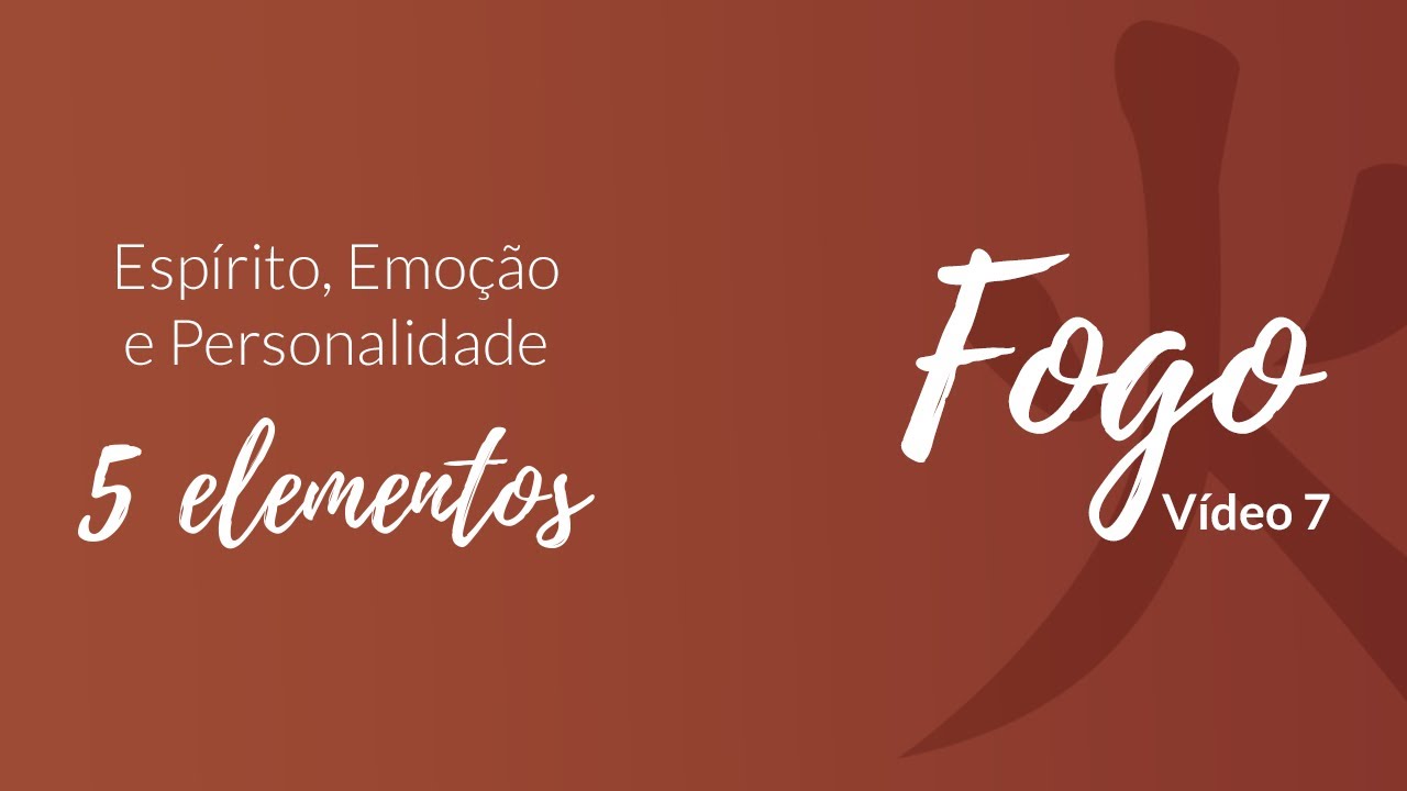 ELEMENTO FOGO 2 - Esp&iacute;rito, Emo&ccedil;&atilde;o, Personalidade