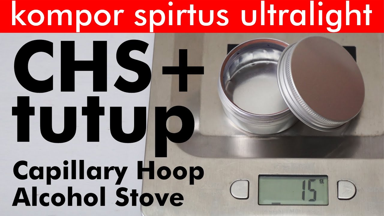 🏮 Cara Membuat Kompor Spirtus Ultralight eCHS Tutup Capillary Hoop Stove Cap Tetkoba Lid Cover Cask