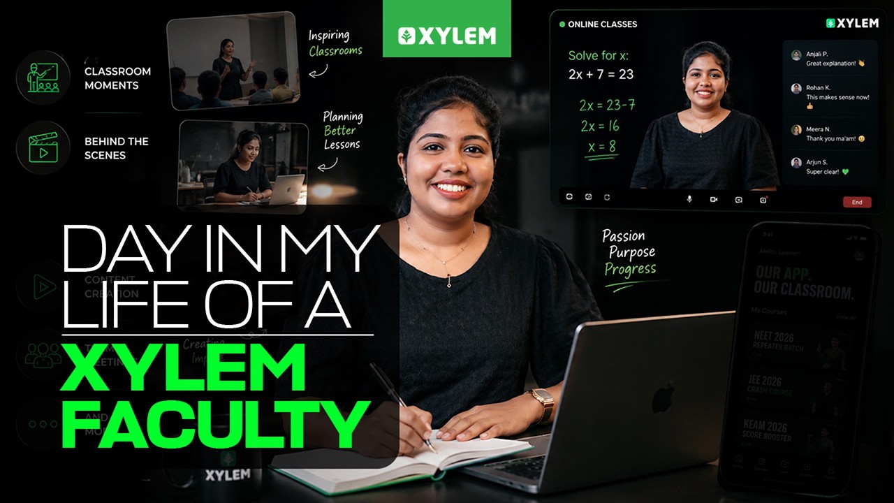 Day In My Life Of A Xylem Faculty !!! | Xylem Plus Two