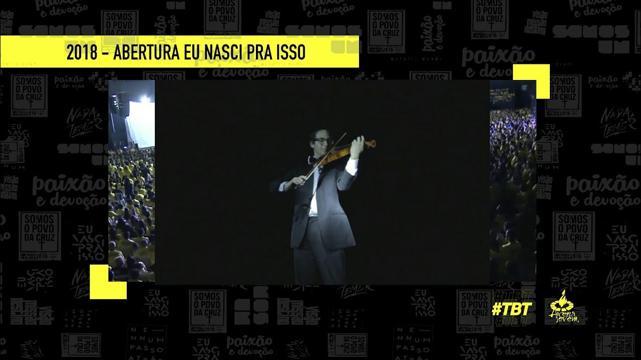 Abertura (Eu Nasci Pra Isso) Conferência Arena Jovem 2018 - #TBT