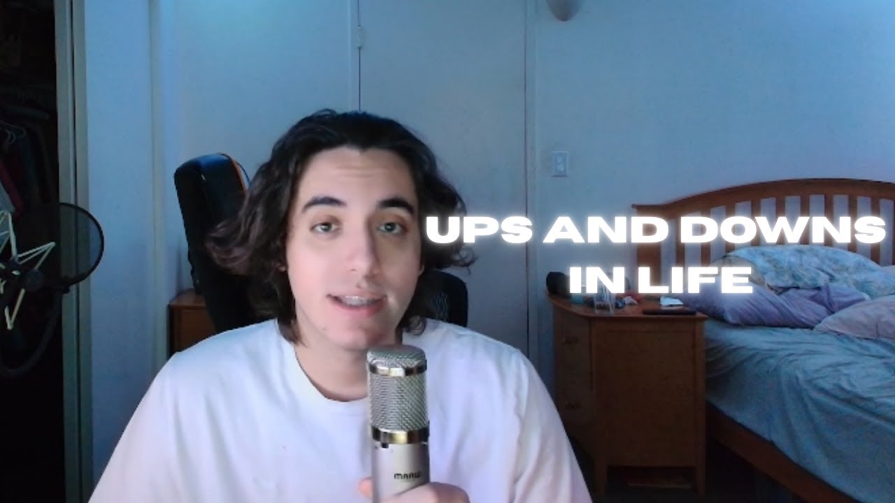 life has ups and downs