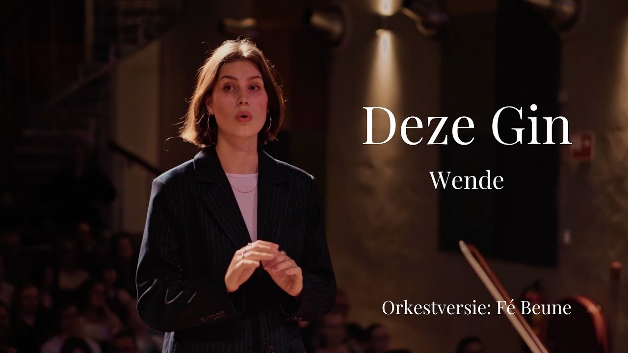 Deze Gin - Wende I Orkest Versie - Fé Beune