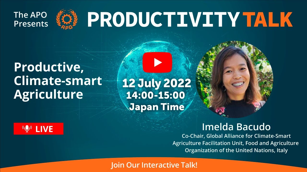 Productive, Climate-smart Agriculture