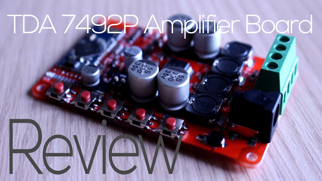 TDA 7492P Bluetooth Amplifier Board - Review