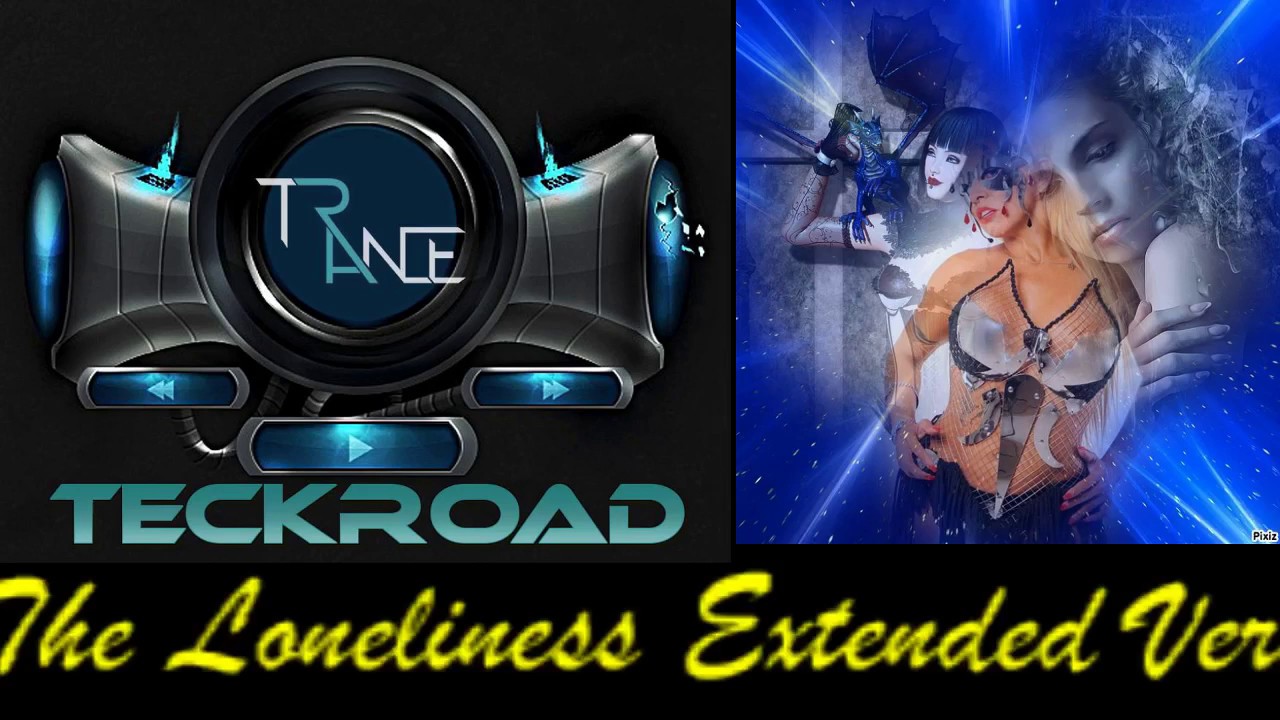 Teckroad  - Forward (The Loneliness Extended Version)