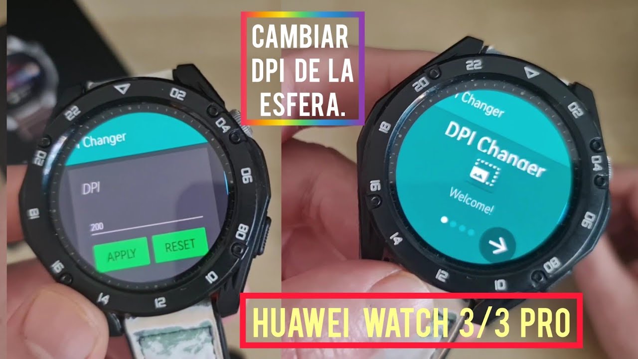 HUAWEI WATCH 3 / 3 PRO-¡¡¡ DPI CHANGER !!! -CAMBIAR LOS DPI PARA INSTALAR Y VER APLICACIONES-ESPAÑOL