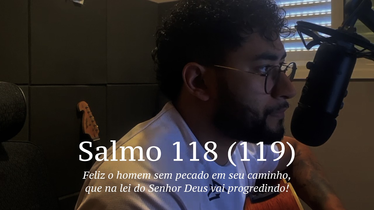 Feliz o homem sem pecado em seu caminho | Salmo 118 (119)