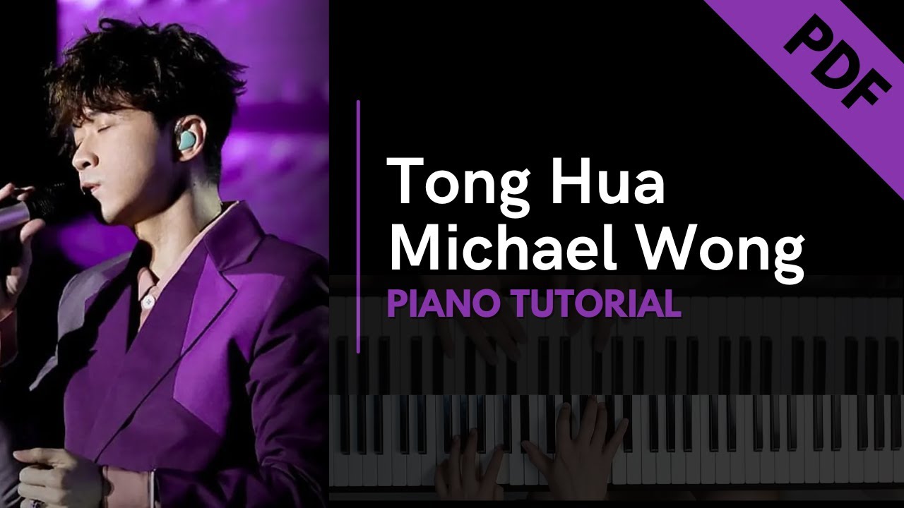 Tong Hua - Michael Wong (Piano Tutorial + Not Angka)
