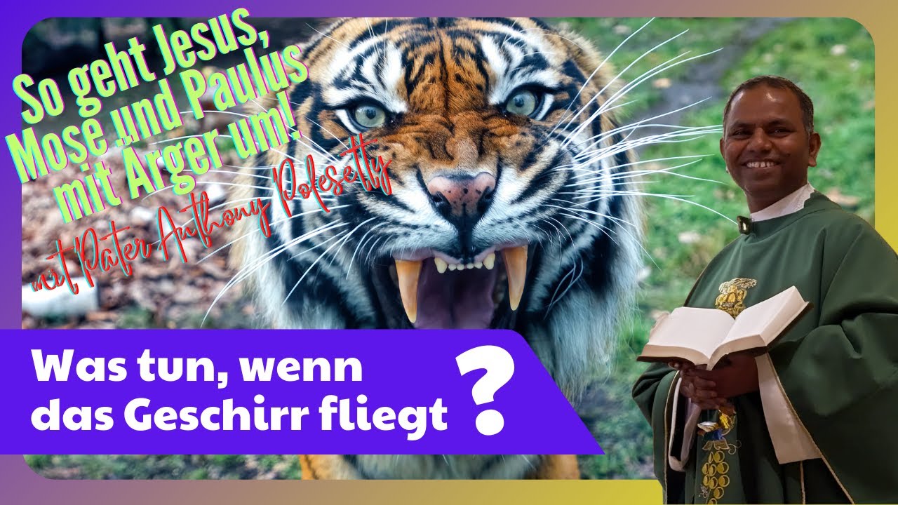 Pater Anthony Polesetty: Was tun, wenn das Geschirr fliegt?