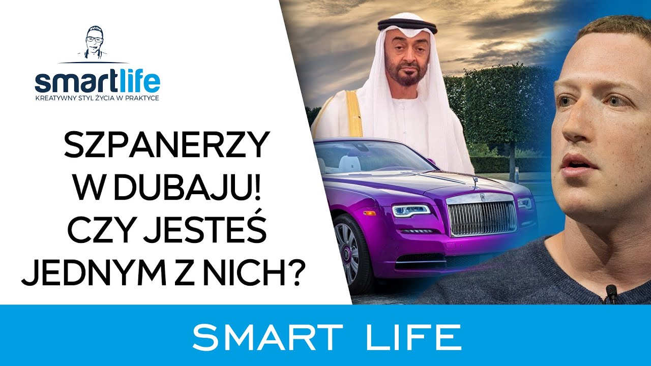Czego możesz nauczyć się od szejków i Marka Zuckerberga? [SMARTLIFE]