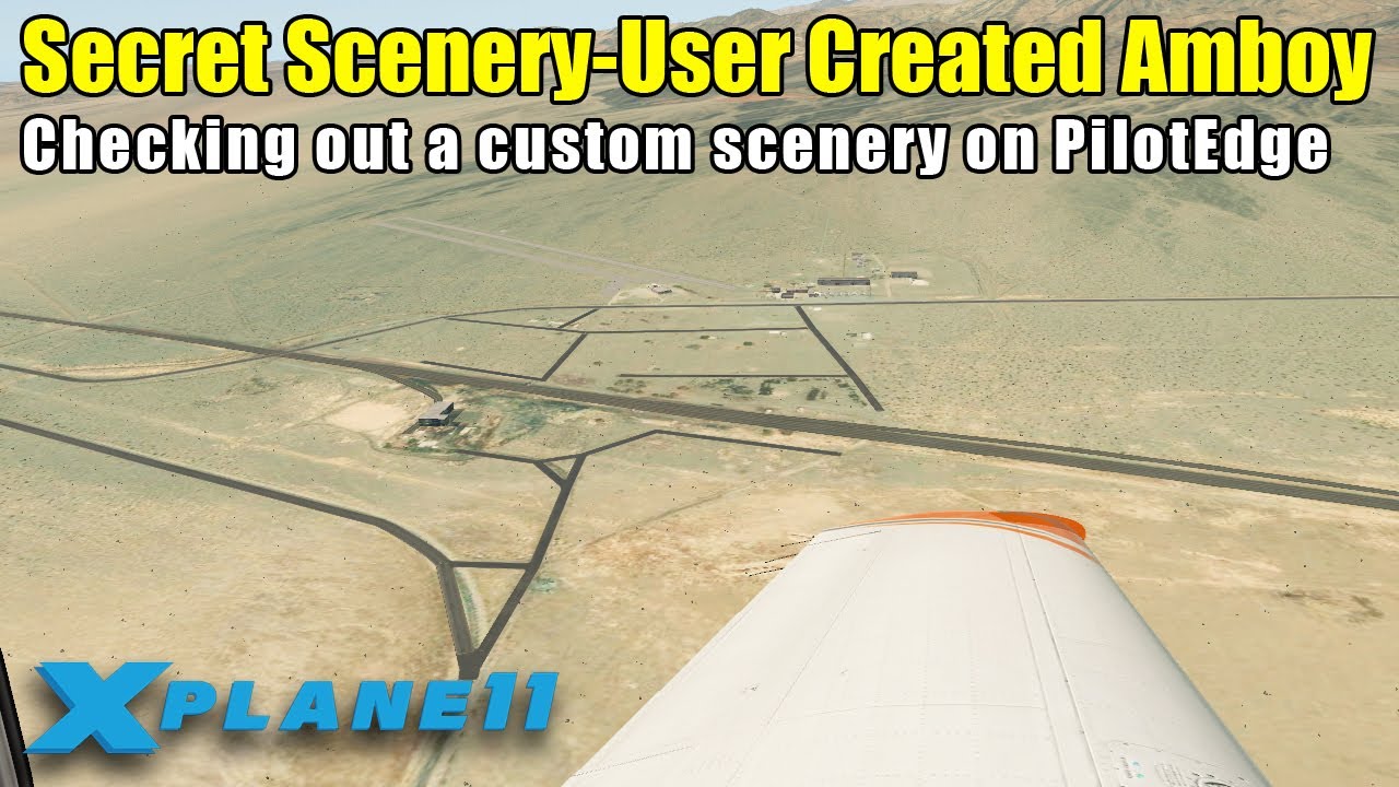 X-Plane 11 - Secret Amboy Airport Scenery on PilotEdge Online ATC