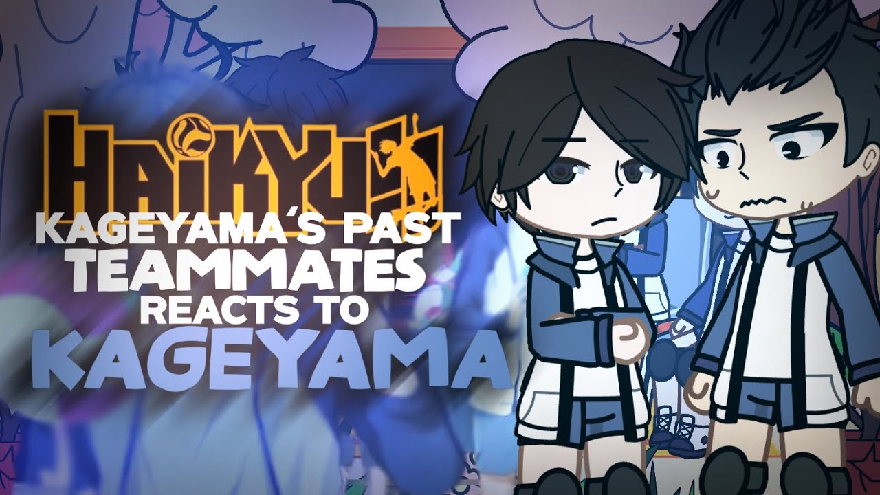 Kageyama's Past Teammates react to him // ashlynx.