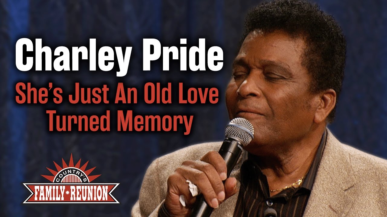 Charley Pride sings "She's Just An Old Love Turned Memory"