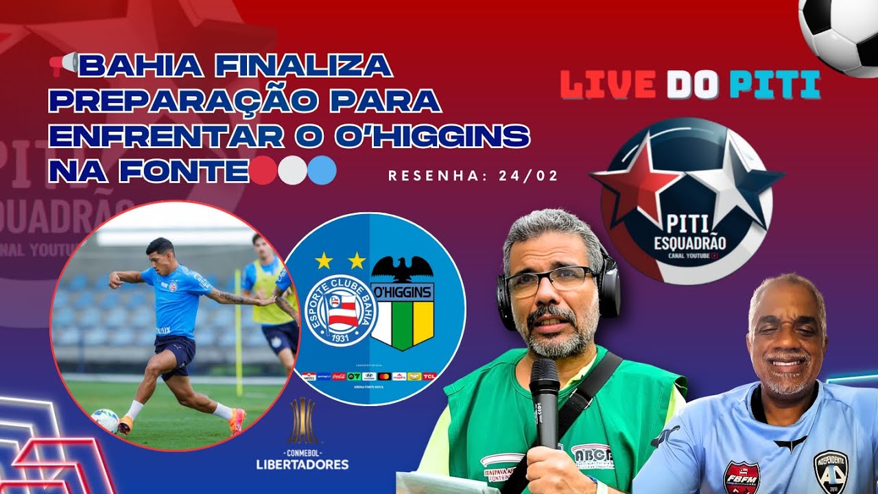 🚨 O BAHIA FINALIZOU A PREPARAÇÃO PARA ENFRENTAR O O’HIGGINS NA ARENA FONTE NOVA 🔴⚪🔵 #BBMP