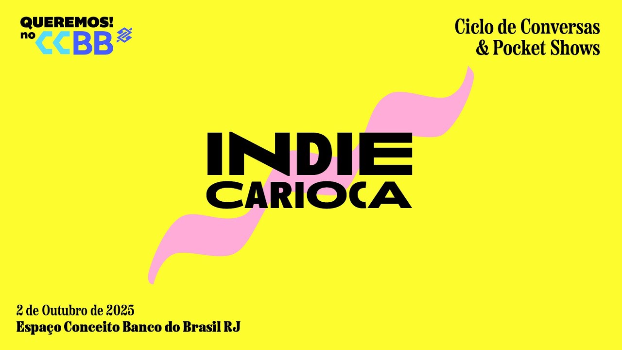 Queremos! no CCBB – Indie Carioca
