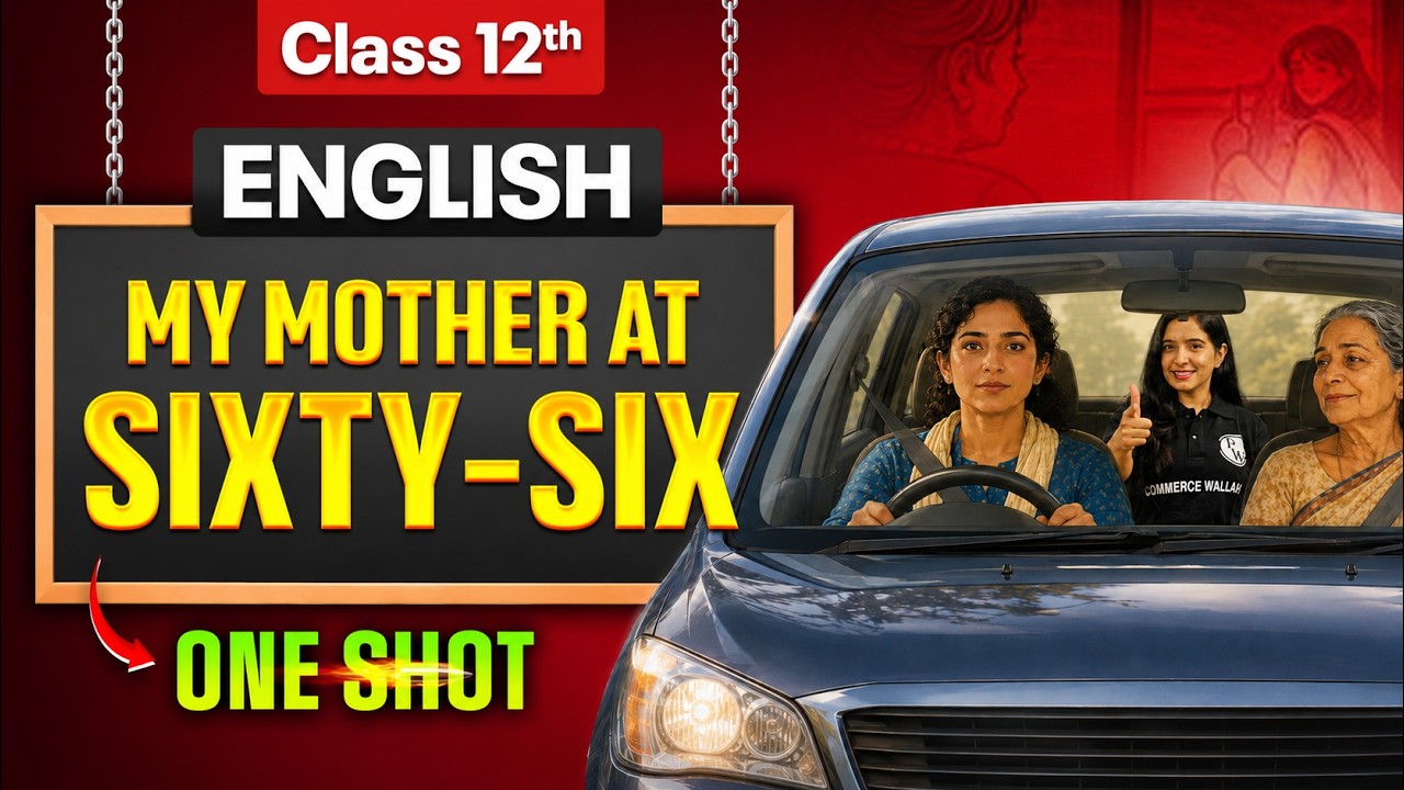 My Mother at Sixty-Six Class 12 One Shot🔥| Full Explanation | English Flamingo | Vishwaas Batch