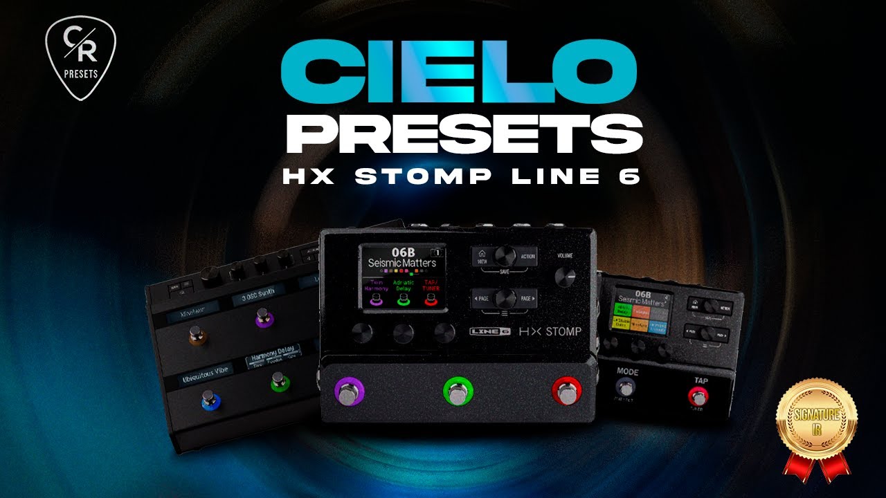 HX STOMP | CIELO PRESETS BUNDLE | CHRIS ROCHA CANAL OFICIAL