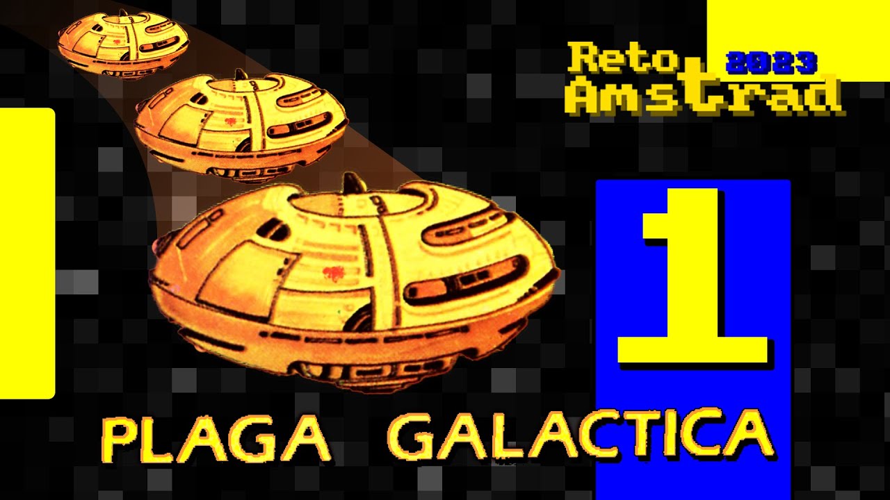 PLAGA GALACTICA | Reto Amstrad 2023 N&ordm;1 | AMSTRAD CPC | RA2023 | AMSOFT |