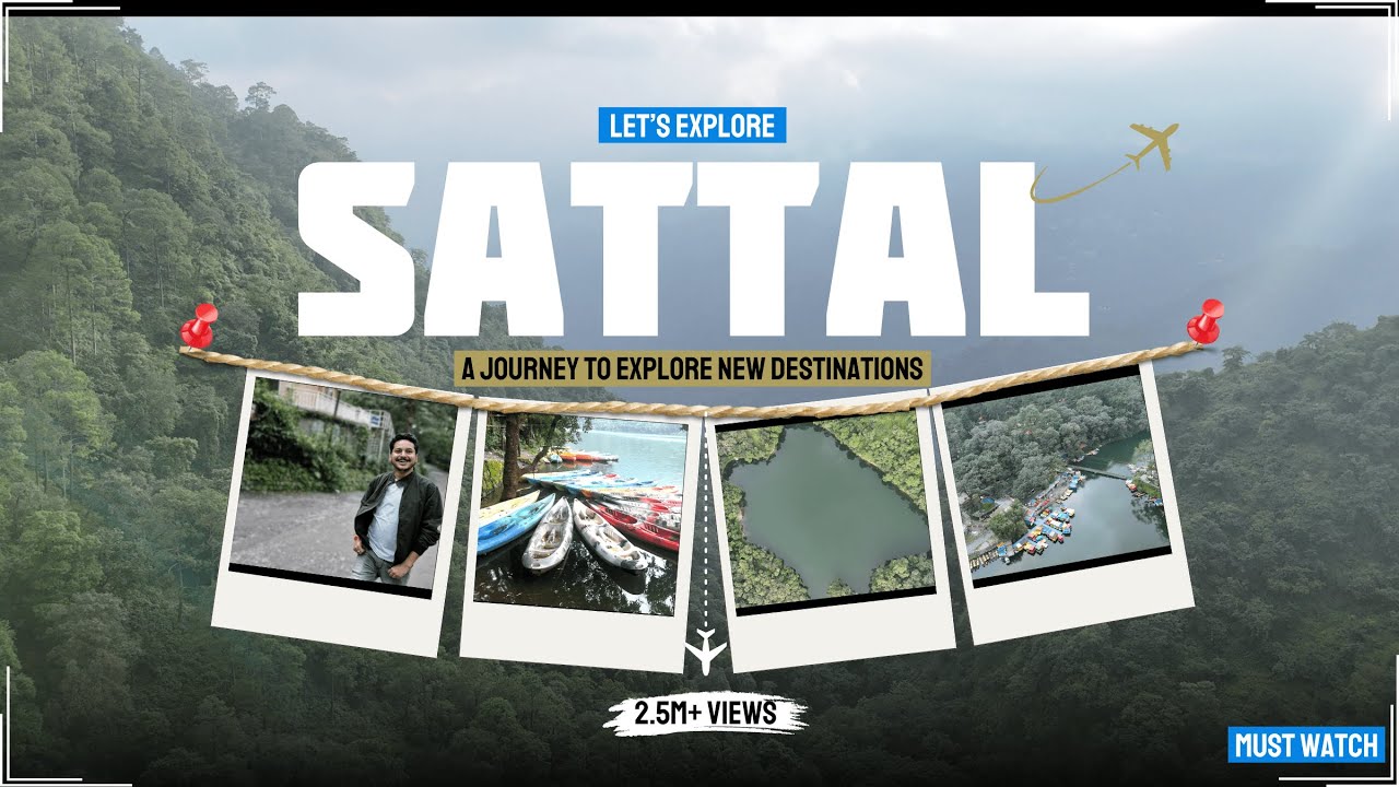 Mystical Lakes of Sattal: A Unique Journey | Explore the Hidden Beauty of Sattal