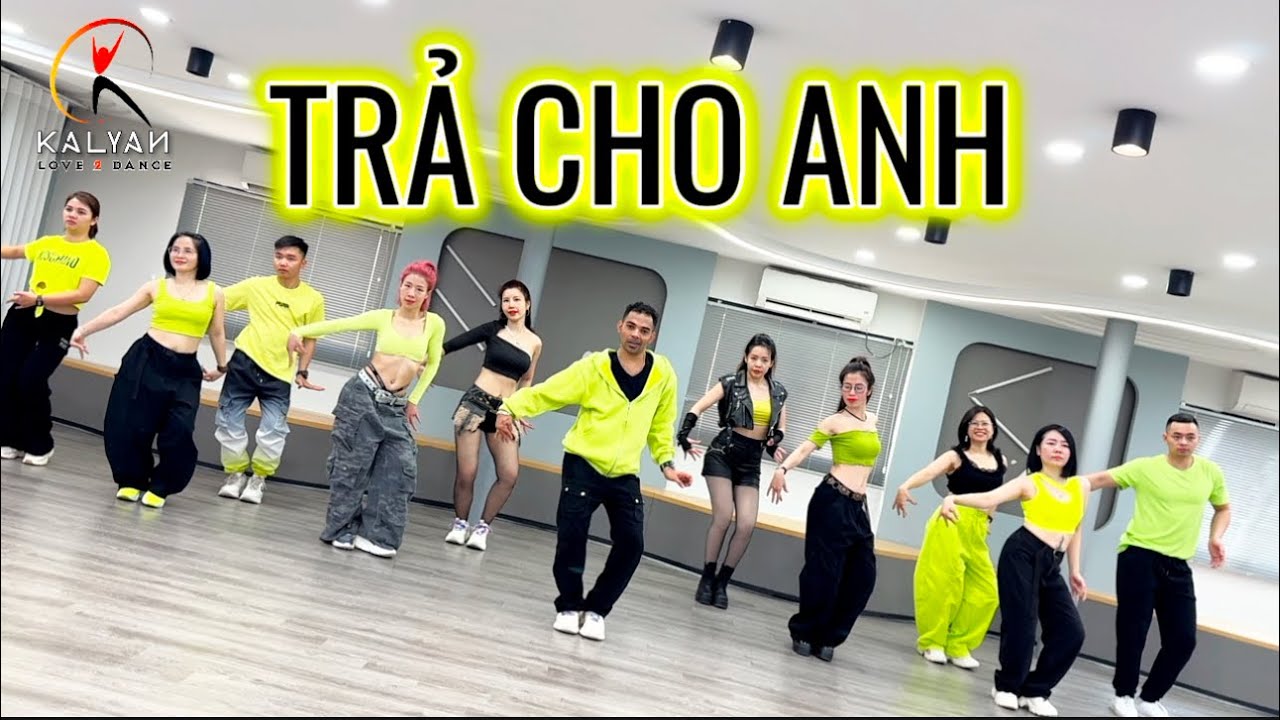 TRẢ CHO ANH REMIX | Kalyan Zumba Dance Fit Vietnam | Kalyan Love 2 Dance