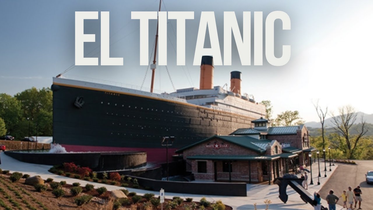 así era el Titanic (museo del Titanic en Tennessee
