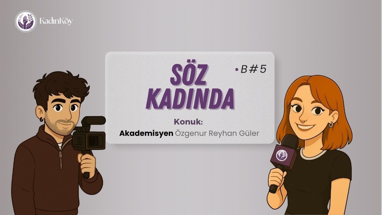 Söz Kadında #5 – Akademisyen Özgenur Güler ile Kültür, Diplomasi ve Dayanışma Üzerine Bir Röportaj
