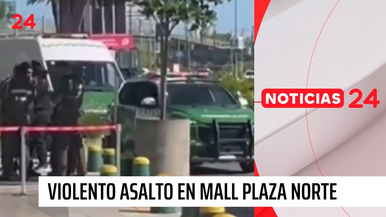 Registran violento asalto en Mall Plaza Norte: delincuentes estaban armados | 24 Horas TVN Chile