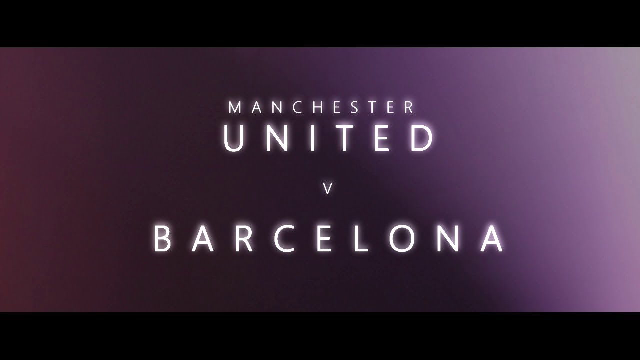 Manchester United vs Barcelona Promo