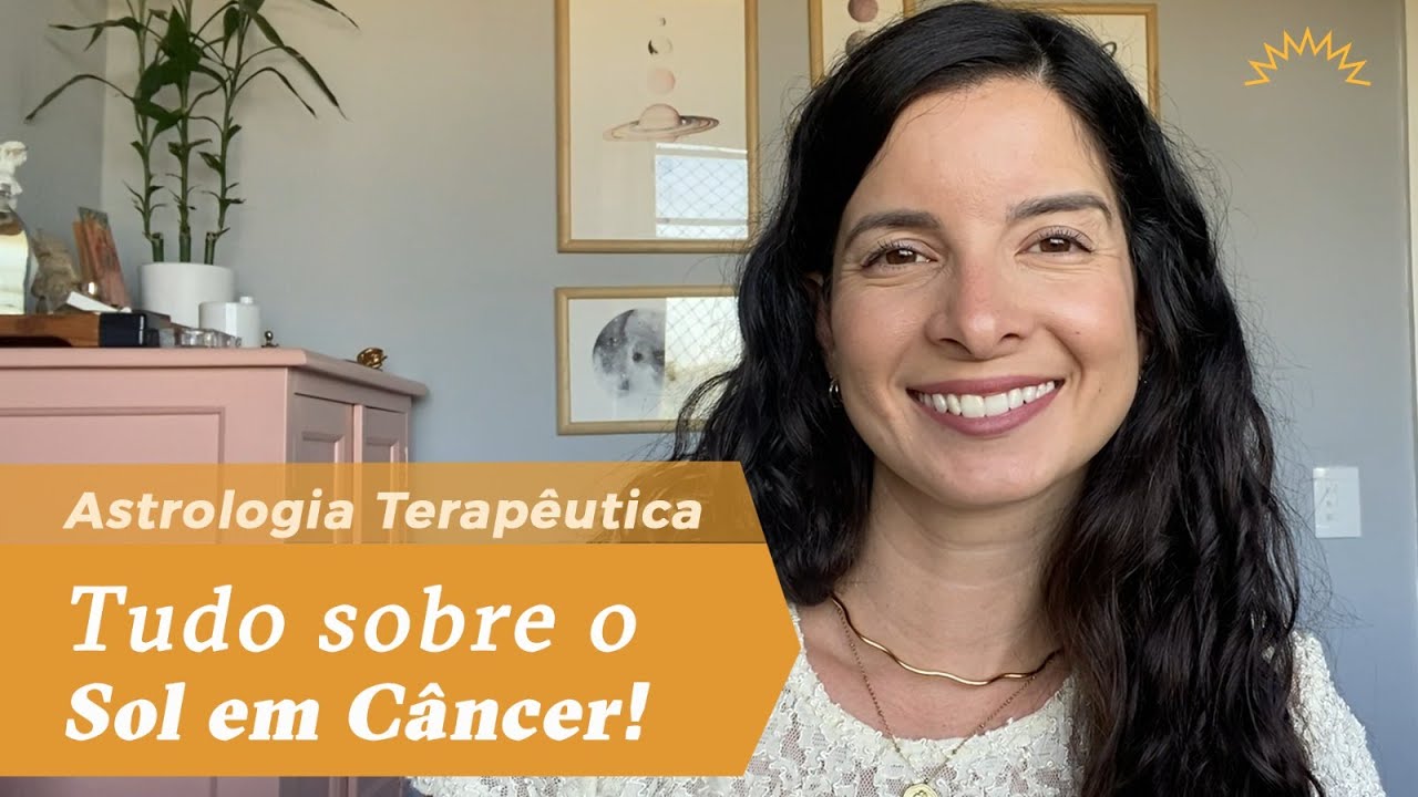 Tudo que você precisa saber sobre o Sol em Câncer!