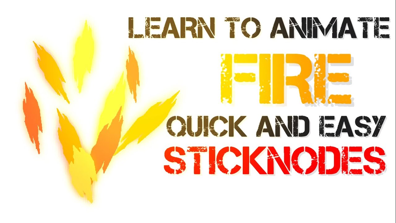 StickNodes tutorial #28 FIRE