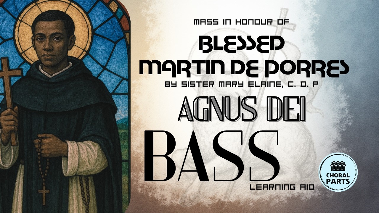 Martin de Porres Mass: Agnus Dei (BASS Learning Aid)