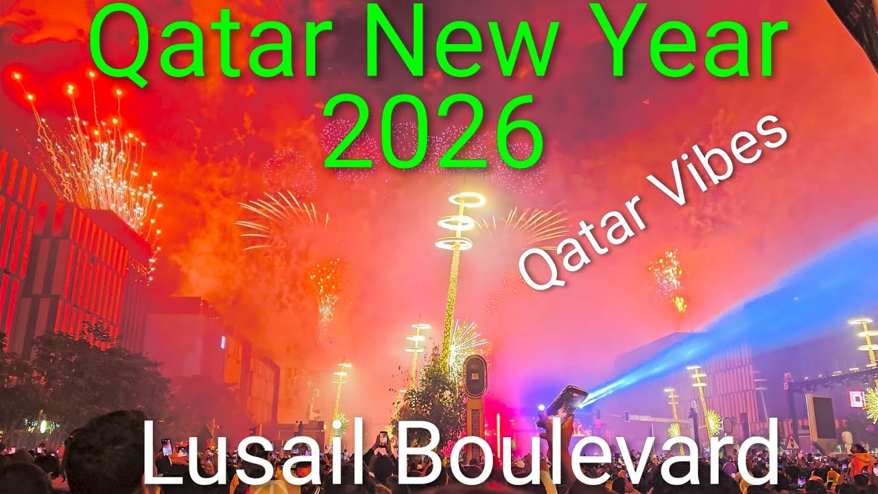 Qatar New Year | Lusail Boulevard | Welcome 2026 | Visit Qatar | Qatar Fireworks 