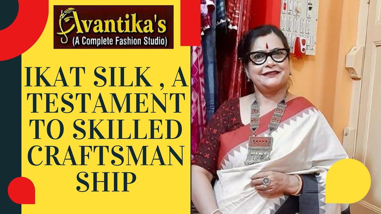 AVANTIKA`S  || Ikat Silk , A Testament To Skilled Craftsmanship || Episode-430 ||