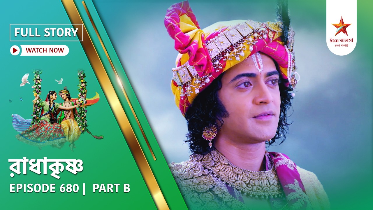 Full Story | Radha Krishna | Episode 680 | Part B