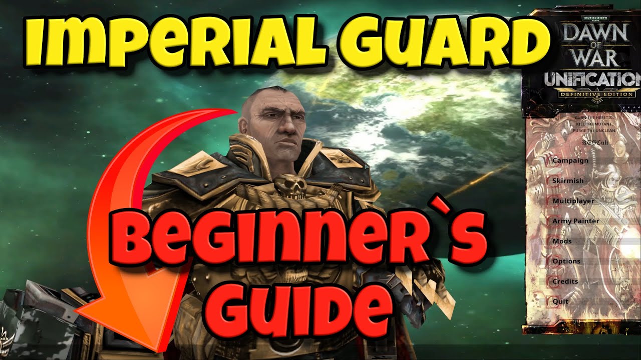 Start Strong with Imperial Guard Beginner Guide – DoW Unification Mod #dow #dawnofwar #imperialguard
