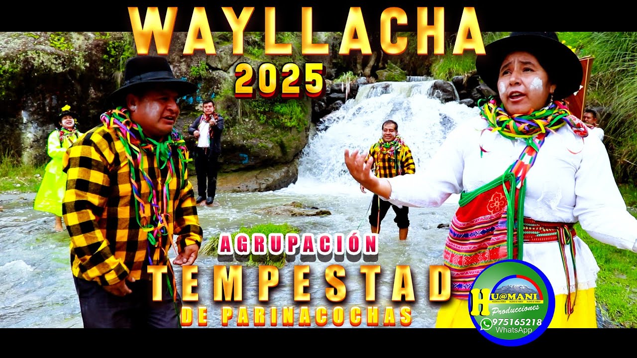 WAYLLACHA 2025 Agrupación Tempestad de Parinacochas/ Qantu Plantaschay CORACORA HUAMANI PRODUCCIONES