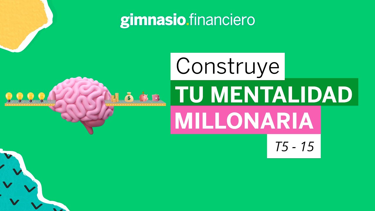 Construye tu mentalidad millonaria