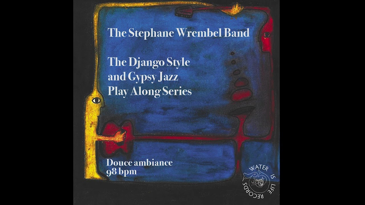 DOUCE AMBIANCE (98BPM) THE STEPHANE WREMBEL BAND - PLAY ALONG SERIES