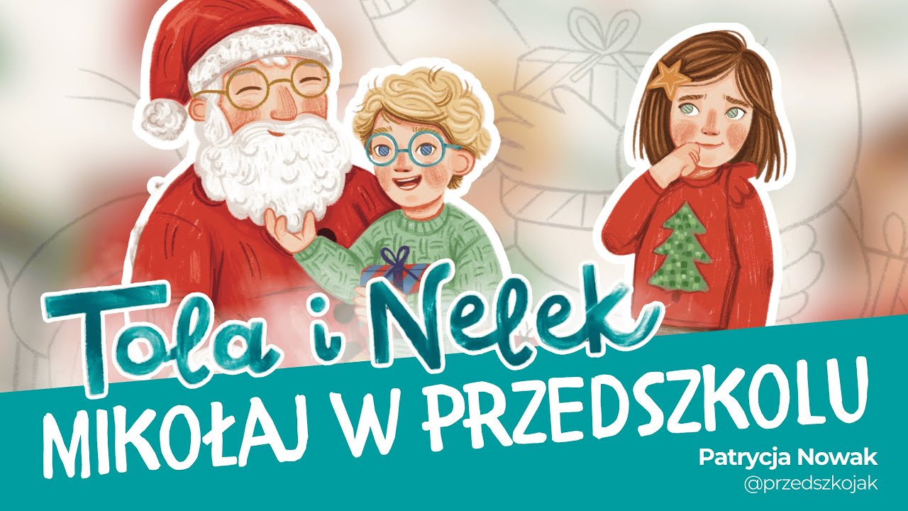 Tola i Nelek - Mikołaj w przedszkolu | Bajki do słuchania | Audiobajka dla dzieci