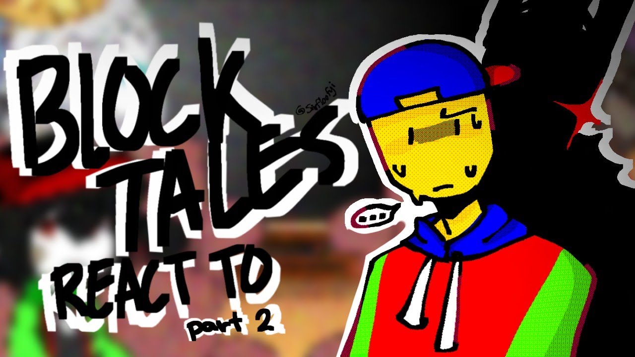 Реакция BLOCKTALES из Roblox на ∥ СМОТРЕТЬ НА 2X СКОРОСТИ! ∥ 1.5/? ∥ Реакция Gacha Club ∥