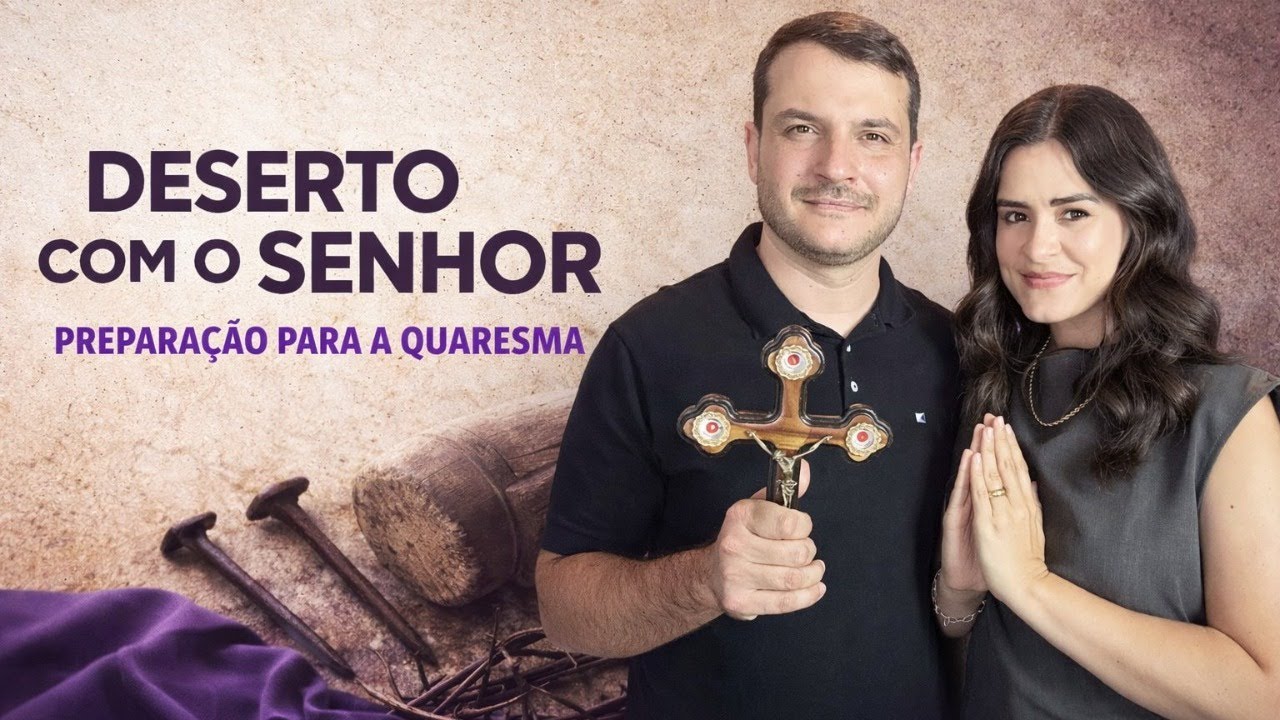 Segundo dia do Deserto com o Senhor | Preparação para a Quaresma