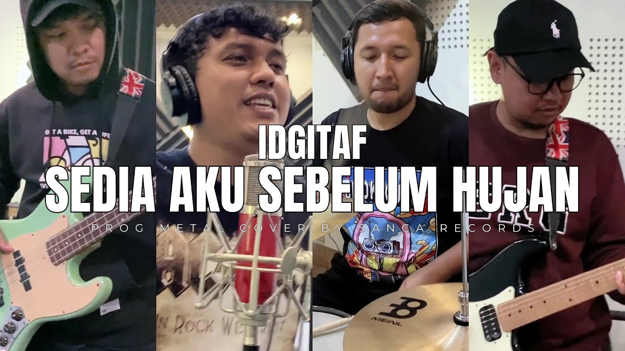 IDGITAF - SEDIA AKU SEBELUM HUJAN | PROG METAL COVER by Sanca Records at