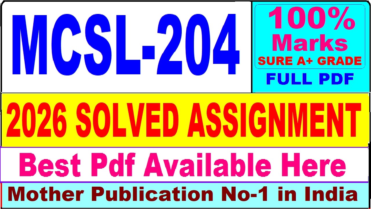 MCSL 204 solved assignment 2026 || mcsl 204 solved assignment 2026 in English || ignou mcsl204