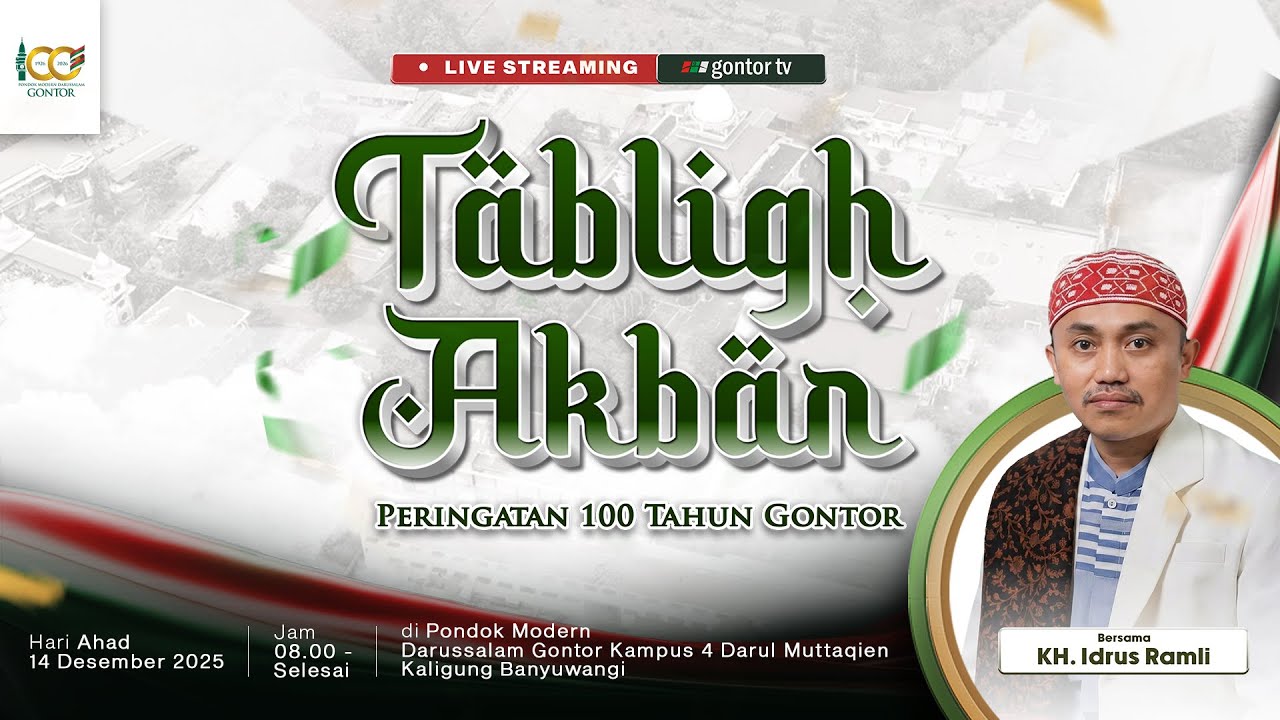 TABLIGH AKBAR 100 TAHUN GONTOR - Bersama K.H. Idrus Ramli | Gontor Kampus 4