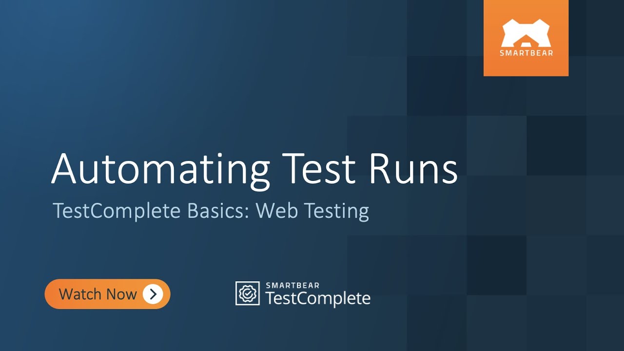 Automating Test Runs | TestComplete Basics: Web Testing