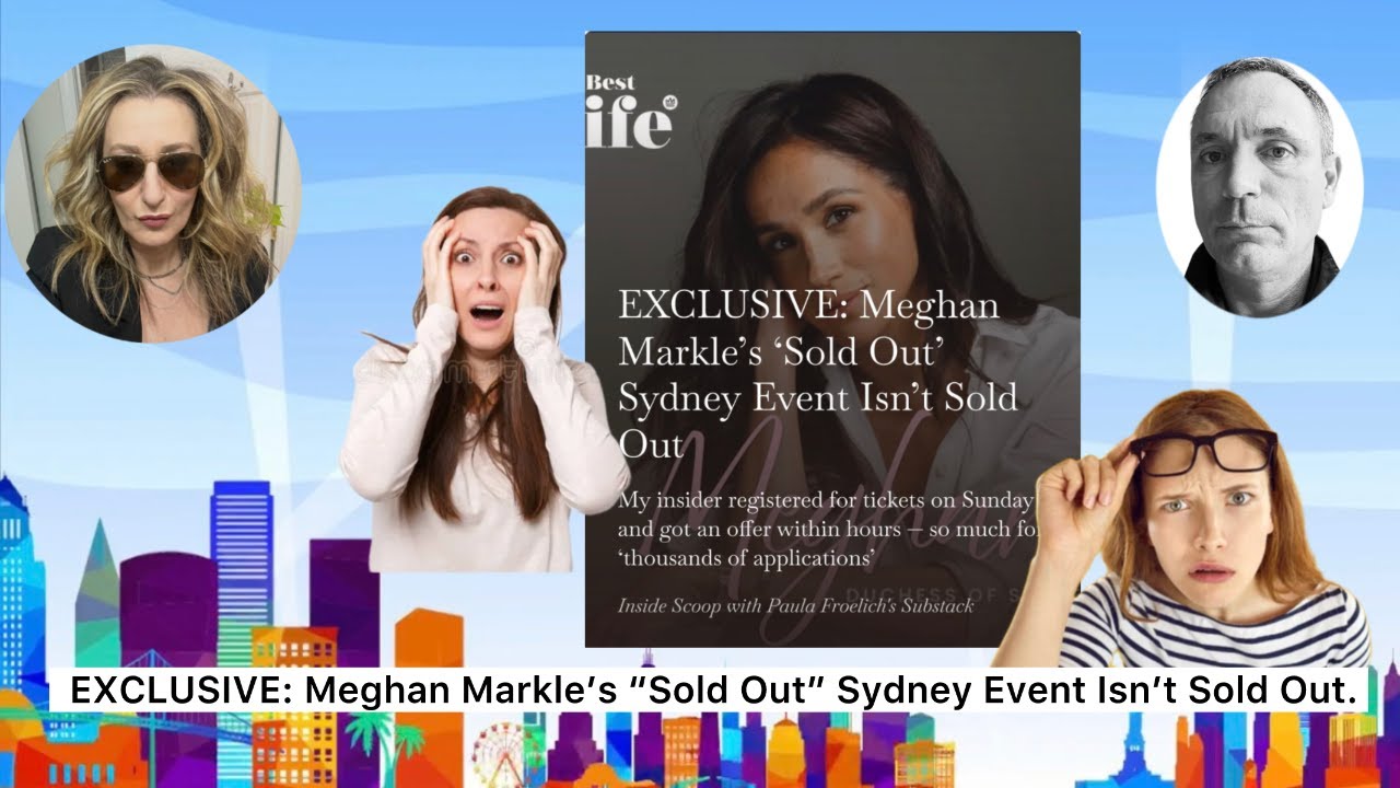 BUSTED: Meghan Markle Claims Her Oz Event Sold Out. It’s Not. PLUS: Revelations form Tom Bower's 📕