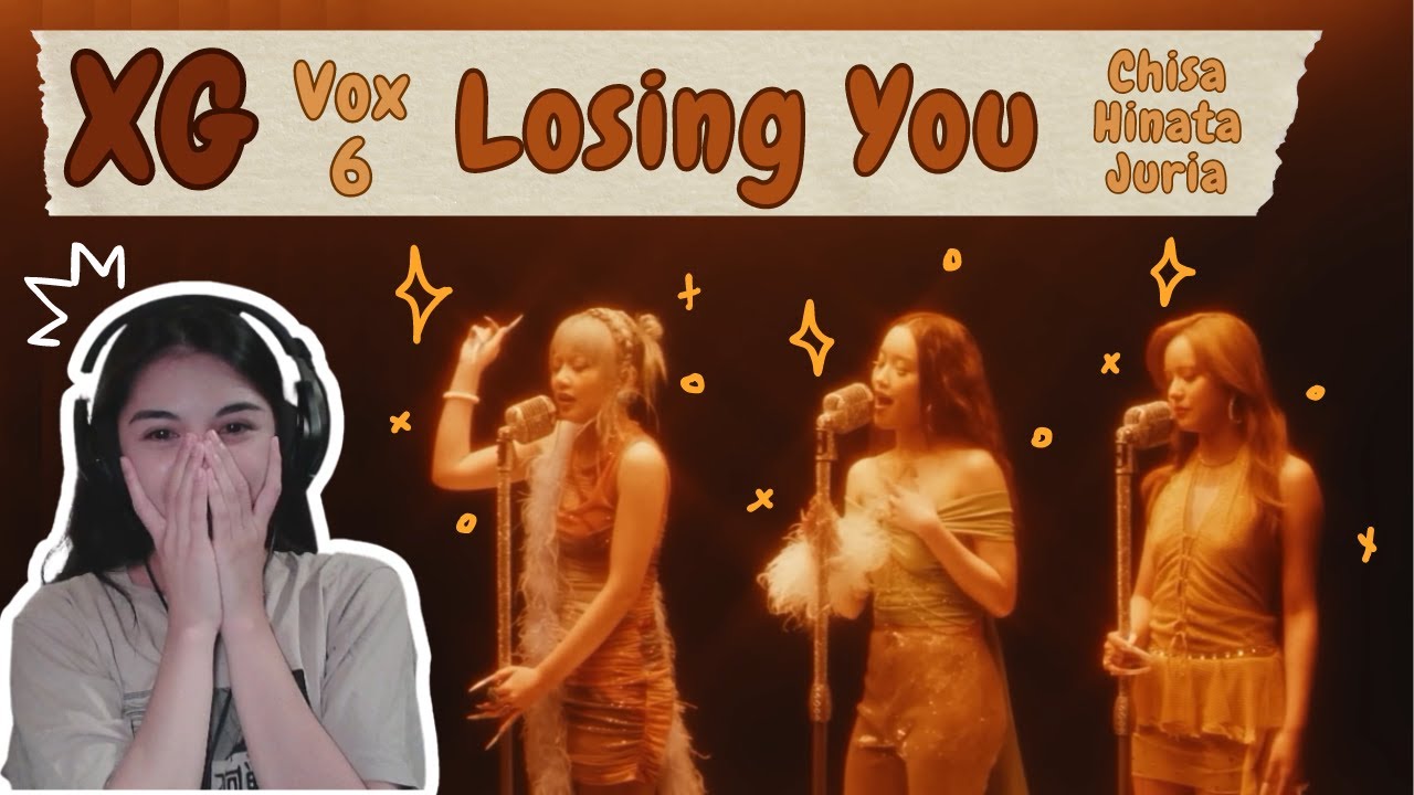 XG Vox #6! Losing You Reaction! Vocals what are you doing to me!?