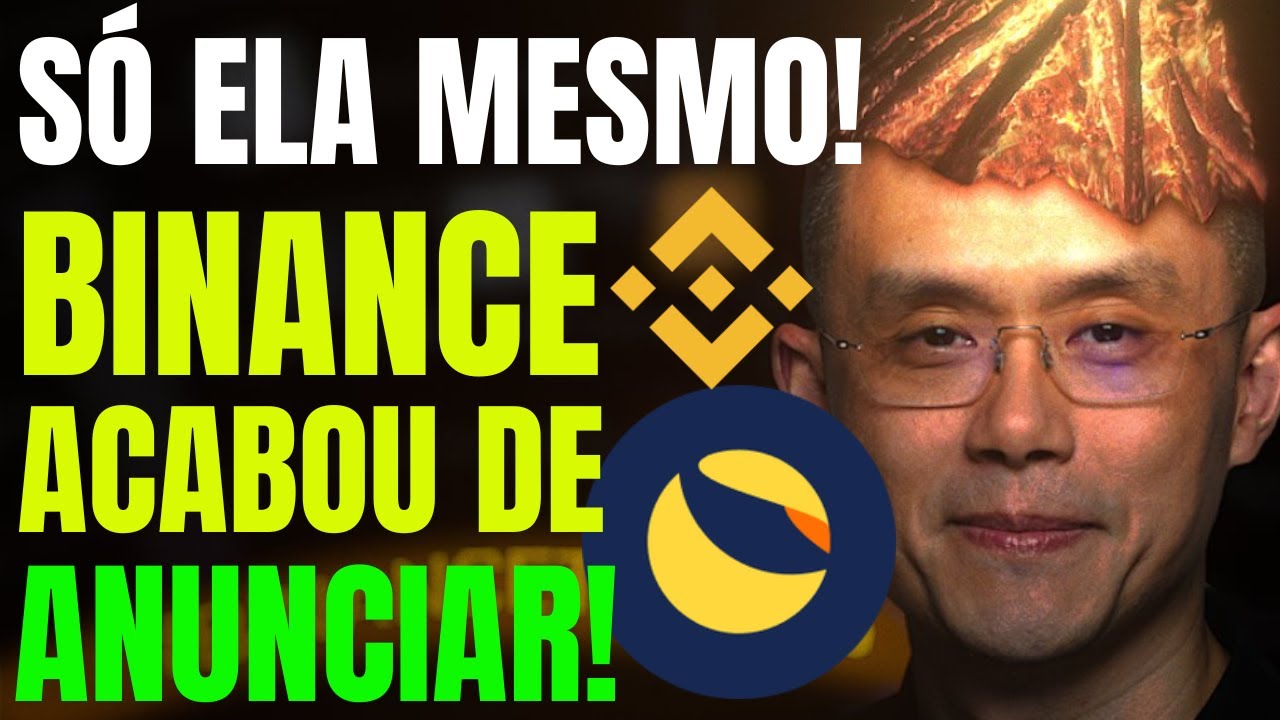 BINANCE AN&Uacute;NCIO OFICIAL - AGORA ACABOU DE SAIR TERRA CLASSIC LUNC